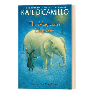 The Magician's Elephant 魔术师的小象 凯特迪卡米 Kate DiCamillo 英文原版儿童小说 进口英语书籍