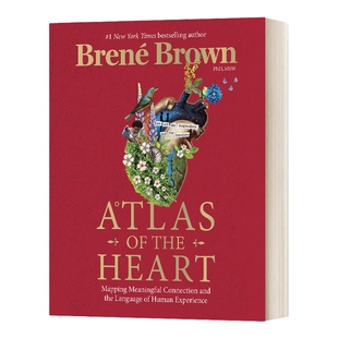 英文原版 Atlas of the Heart Mapping Meaningful Connection and the Language of Human Experience 心的地图集 精装 英文版