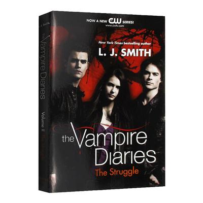 吸血鬼日记 挣扎 英文原版 The Vampire Diaries The Struggle  全英文版 L. J. Smith 进口英语书籍