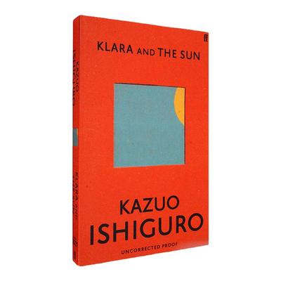 【现货】Klara and the Sun 克拉拉与太阳 Kazuo Ishiguro 诺贝尔文学奖得主石黑一雄作品 精装 正版进口 英文原版书 经典读物