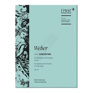 韦伯 降E大调单簧管小协奏曲 Op26 附钢琴伴奏 大熊原版乐谱书 Weber Concertino in Eb major Clarinet EB1585