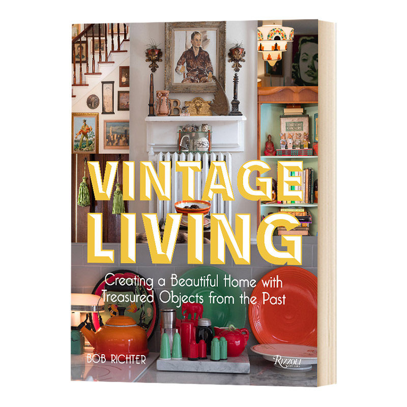 复古家居设计 Vintage Living  英文原版室内设计装饰装修读物 古董收藏品Rizzoli 英文版 进口艺术书籍