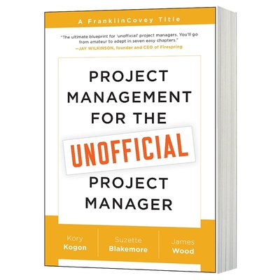 Project Management for the Unofficial Project Manager 英文原版 非专业出身的项目管理经理专用管理指南 英文版进口英语书籍