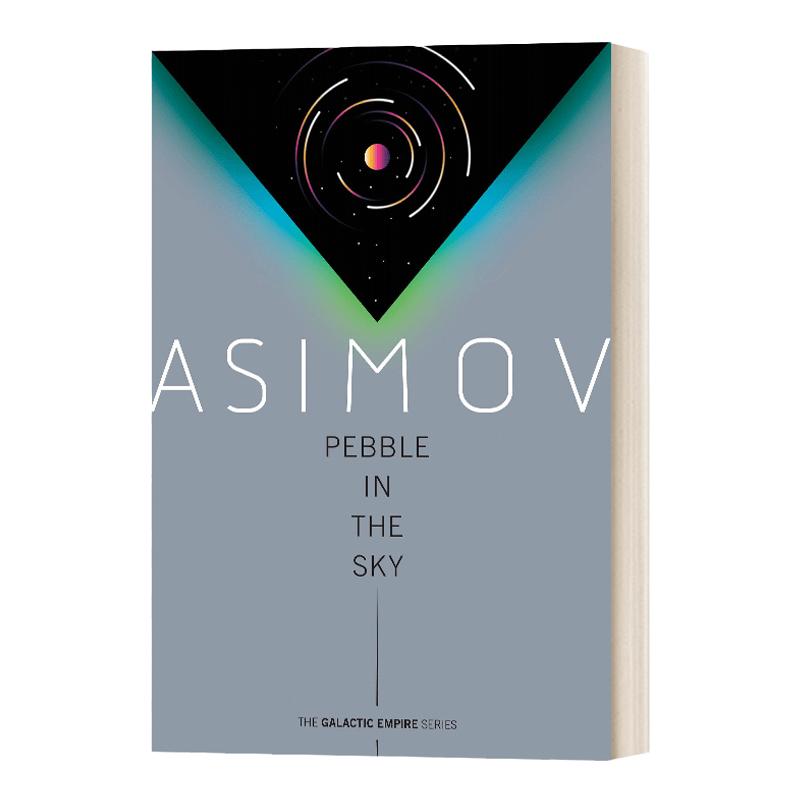 苍穹一粟 银河帝国三部曲3 Isaac Asimov 英文原版 Pebble In The Sky 英文版 Galactic Empire 3 进口英语原版书籍