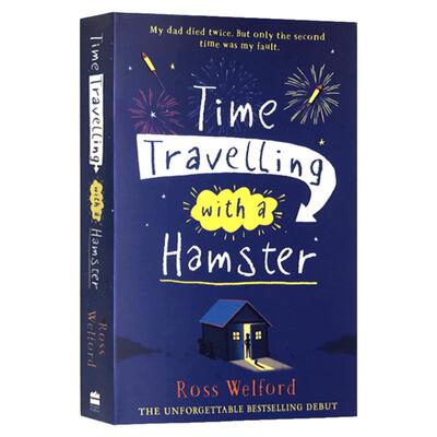 与仓鼠一起穿越时空 英文原版 Time Travelling with a Hamster 一只仓鼠的时间旅行 跨越时间 Ross Welford韦尔福德 进口英语书籍