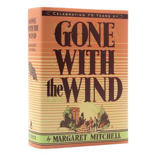进口英文原版正版 Gone with the Wind飘 乱世佳人精装典藏版 Margaret Mitchell 玛格丽特米切尔 经典文学著作普利策奖获奖作小说