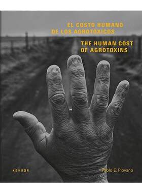 预售 尤金史密斯获奖作品集Human Cost The Agrotoxins In Argentina 新闻报道摄影