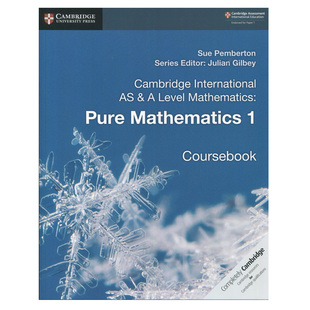 现货 原版 剑桥 AS & A Level Mathematics Pure Mathematics 1 纯数学1级 学生用书 9781108407144
