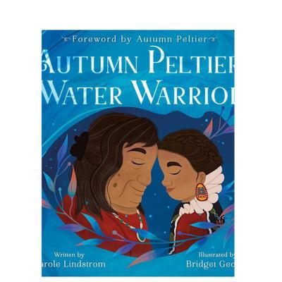 【预售】秋天的佩尔蒂埃水战士英文儿童绘本人物传记进口原版书精装Autumn Peltier， Water WarriorLindstrom  CaroleRoaring Br