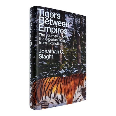 【现货】英文原版 帝国之间的老虎：拯救西伯利亚虎灭绝的旅程 Tigers Between Empires Jonathan C. Slaght 乔纳森·斯拉特