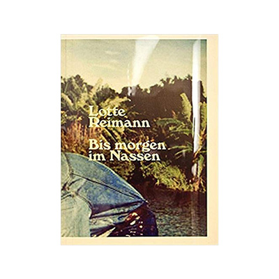 Lotte Reimann「BIS MORGEN IM NASSEN」