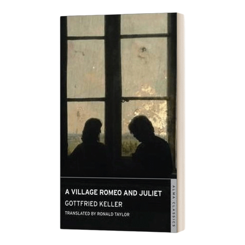 英文原版 A Village Romeo and Juliet 乡村的罗密欧与朱丽叶 戈特弗里德·凯勒 Alma经典系列 英文版 进口英语原版书籍
