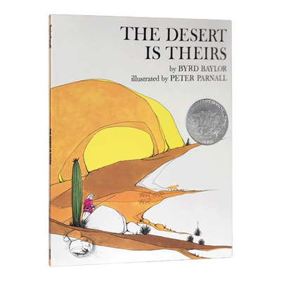 英文原版绘本 The Desert Is Theirs 沙漠是他们的 凯迪克银奖绘本 拜尔德·贝勒 英文版 进口英语原版书籍儿童全英语书