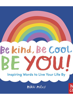 【现货】Be Kind,Be Cool,Be You 善良/酷/做自己:激励活出自我 Nikki Miles 英文原版图书籍进口正版 儿童绘本 3-6岁 英文版
