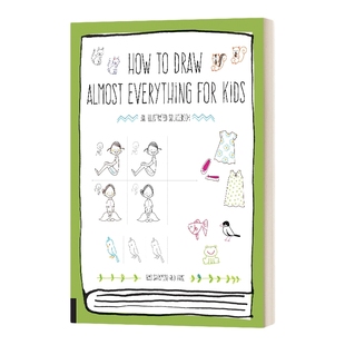 英文原版 How to Draw Almost Everything for Kids 如何画几乎所有的东西 儿童绘画指南 简单有趣 进口英语原版书籍