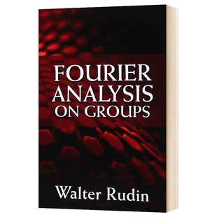 群的傅立叶分析 英文原版 Fourier Analysis on Groups 英文版进口原版英语书籍