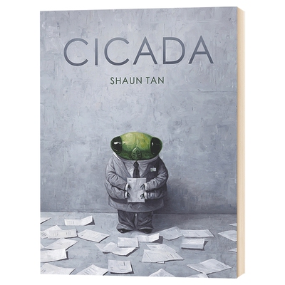 蝉 陈志勇 Cicada Shaun Tan 英文原版小说绘本  精装 同作者获奖作品 The Arrival 英文版 进口原版英语书籍