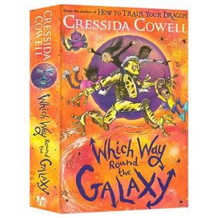 Which Way Round the Galaxy 银河环游之路 奇幻冒险章节小说 驯龙高手作者作品 太空旅行 中小学课外英语读物 英文原版进口图书