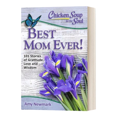 英文原版 Chicken Soup for the Soul Best Mom Ever 心灵鸡汤 史上至好的妈妈 英文版 进口英语原版书籍儿童全英语书