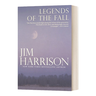 英文原版 Legends of the Fall 秋日传奇 美国文学中篇小说经典 吉姆·哈里森 Jim Harrison 经典文学 英文版 进口英语原版书籍