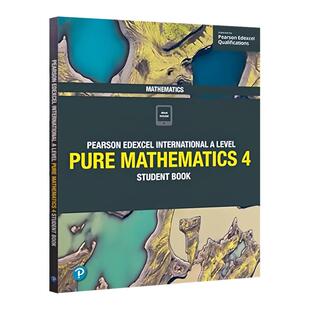 现货培生爱德思高中教材 Pearson Edexcel International A Level Pure Mathematics 4 Student Book 纯数学4学生书 9781292245126