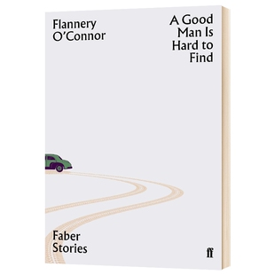 好人难寻 英文原版 A Good Man is Hard to Find 费伯故事系列 英文版进口原版英语书籍