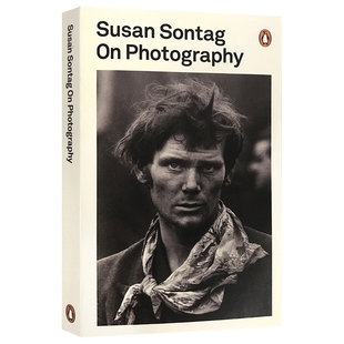 On Photography Susan Sontag 英文原版摄影入门文集 论摄影 苏珊桑塔格 英文版进口英语书籍 可搭Seeing观看之道