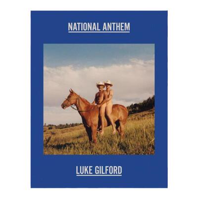 预售 Luke Gilford: National Anthem: America's Queer Rodeo Damiani 英文进口原版摄影画册 华源时空