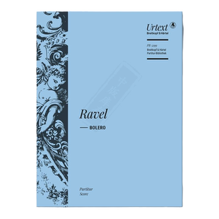 拉威尔 波莱罗舞曲 指挥总谱 大熊原版乐谱书 Ravel Maurice Ravel Bolero Score PB5299