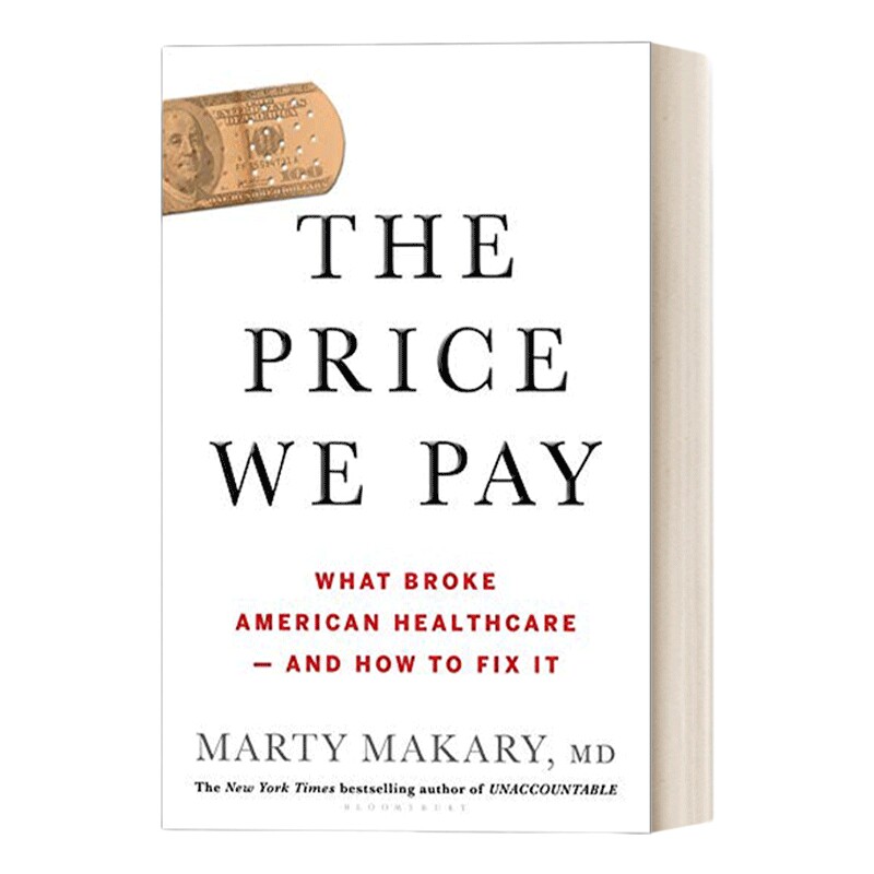 英文原版 The Price We Pay 我们付出的代价 美国医疗体系的问题 马蒂·马卡瑞 精装 英文版 进口英语原版书籍