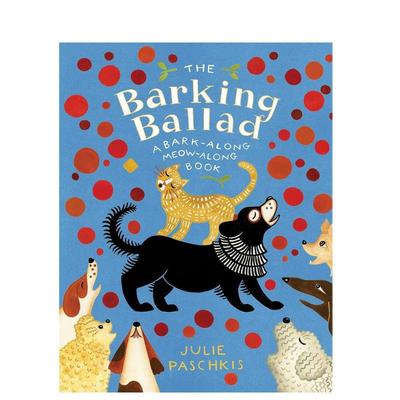 【预售】狗狗的歌谣英文儿童绘本人际关系进口原版外版书精装The Barking BalladPaschkisAtheneum Books