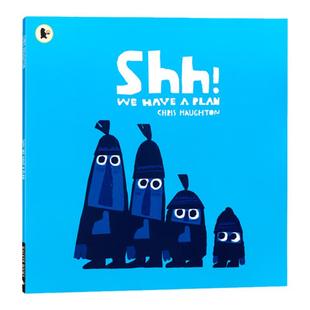 嘘我们有个计划 Oh No George A Bit Lost Shh We Have a Plan Don't Worry Little Crab名家获奖绘本平装 Chris Haughton情绪管理