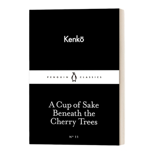 英文原版 A Cup of Sake Beneath the Cherry Trees 樱花树下一杯酒 吉田兼好 小黑书 英文版 进口英语原版书籍