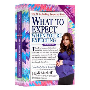 英文原版 海蒂怀孕大百科第5版 What to Expect When You're Expecting 新手父母必备孕期指南 家庭教育指南Heidi Murkoff