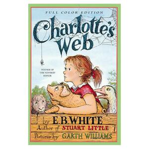 现货 英文原版进口 Charlotte's Web 夏洛特的网（彩图版）外国儿童文学小说e.b.White 小学生课外阅读桥梁书 怀特纽伯瑞大奖