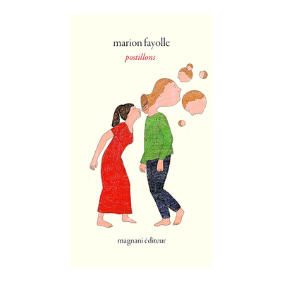 MarionFayolle诗集Postillons