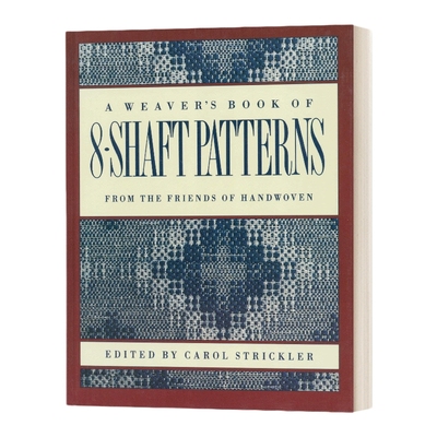 英文原版 The Weaver's Book of 8-Shaft Patterns 编织八轴图案的书 英文版 进口英语原版书籍