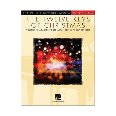 圣诞节十二键 钢琴音乐 菲利普 凯伦 海伦德原版乐谱书 Phillip Keveren The Twelve Keys of Christmas piano solo HL00144926