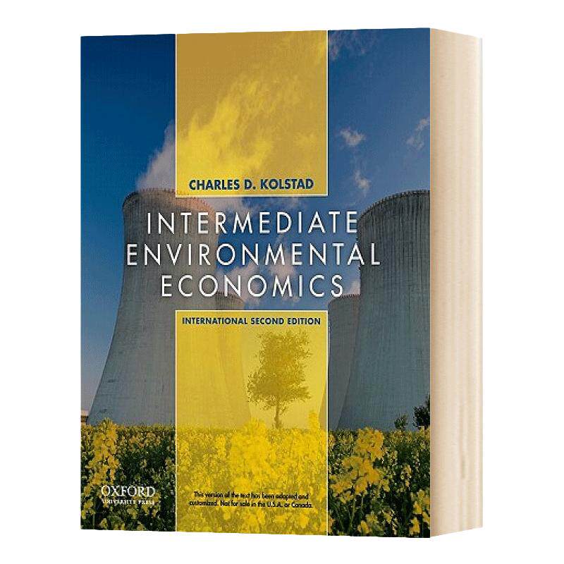 中间环境经济学 国际版 英文原版 Intermediate Environmental Economics 英文版 Charles Kolstad 全英文版进口原版英语书籍