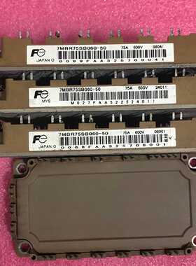 询价-7MBR75SB060-50  模块，成色如图，感兴
