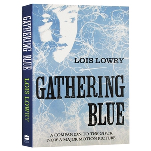 记忆传授人四部曲2 历史刺绣人英文原版小说 Gathering Blue The Giver Quartet 纽伯瑞金奖 英文版原版英语儿童文学书 Lois Lowry