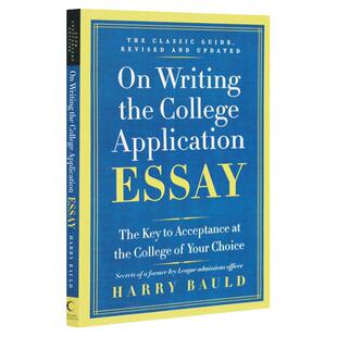 美国大学申请短文写作 英文原版 On Writing the College Application Essay留学申请写作指南 进口论文写作书 可搭onwritingwell