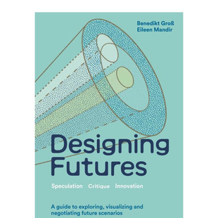 【预售】未来化设计 Designing Futures : Speculation, Critique, Innovation 原版英文工业产品设计 正版进口书