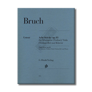 布鲁赫钢琴三重奏 八首小品op83 总分谱 亨乐原版乐谱书 BRUCH Eight Pieces for Clarinet (Violin) Viola and Piano HN853