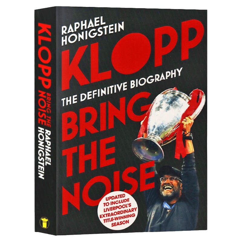 克洛普 噪音制造者 英文原版人物传记 Klopp Bring the Noise 足球教练 Raphael Honigstein 英文版原版书籍 正版进口英语书