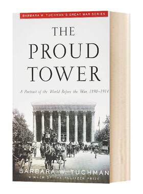 The Proud Tower 骄傲之塔 战前世界的肖像进口原版英文书籍