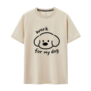 Work for my dog为狗打工趣味文字小狗印花短袖T恤cat小猫咪ins风