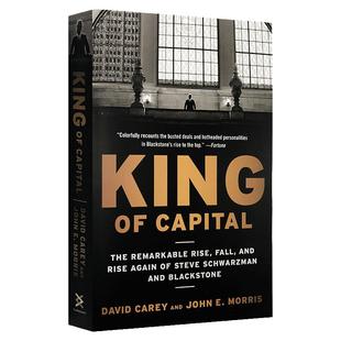 King of Capital 资本之王 英文原版 David Carey 金融投资进口书籍 全球私募之王黑石集团成长史 英文版原版 进口英语书