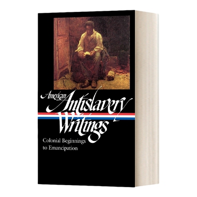 英文原版 American Antislavery Writings 美国反奴隶制著作 从殖民地开始到解放 美国图书馆 精装 英文版 进口英语原版书籍