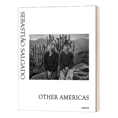 英文原版 精装 Sebastiao Salgado Other Americas 塞巴斯蒂昂·萨尔加多-其他美洲国家摄影集 精装 英文版 进口英语原版书籍